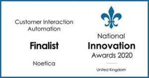 National Innovations Awards finalist Customer interaction automation Noetica